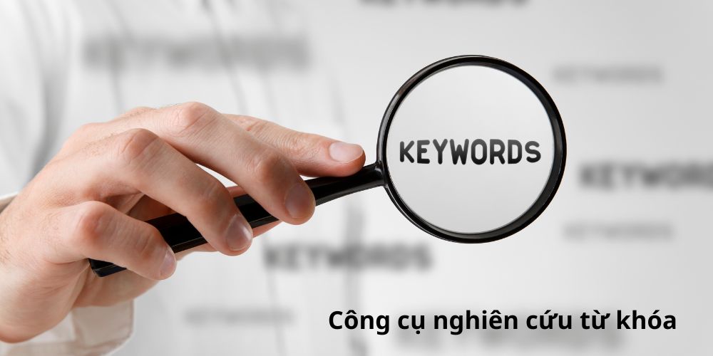 cong cu nghien cuu tu khoa