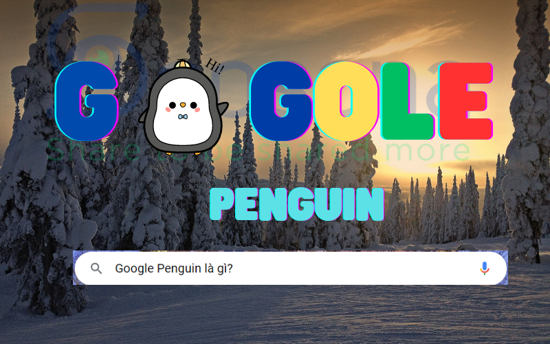 Google Penguin là gì? Cách nhận biết và khắc phục thuật toán Penguin
