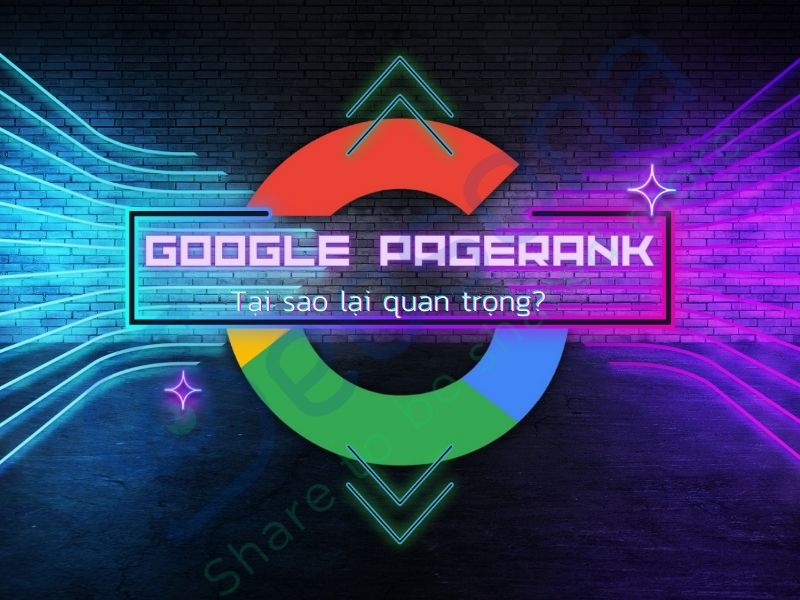 Pagerank là gì? 2025 thuật toán pagerank có còn quan trọng không?