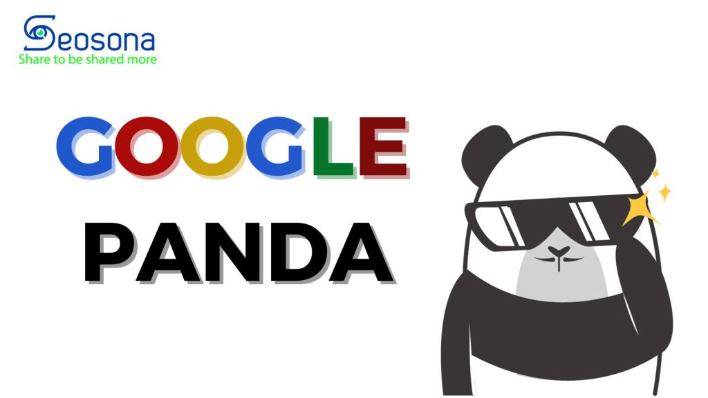 Google Panda là gì? Nguyên nhân, dấu hiệu & cách khắc phục án phạt google panda 12 Google Panda