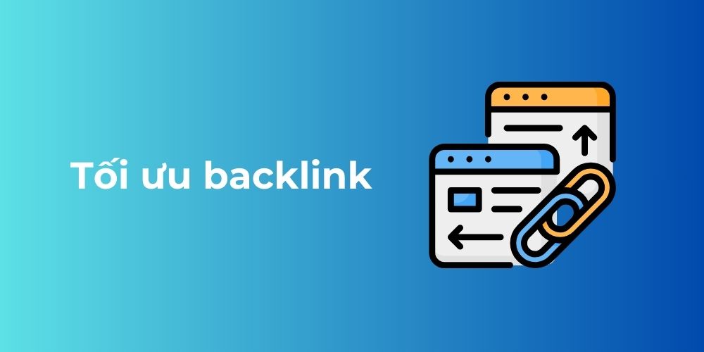 Link Juice là gì? Cách xây dựng Link Juice & tối ưu hiệu quả 12 Tối ưu backlink