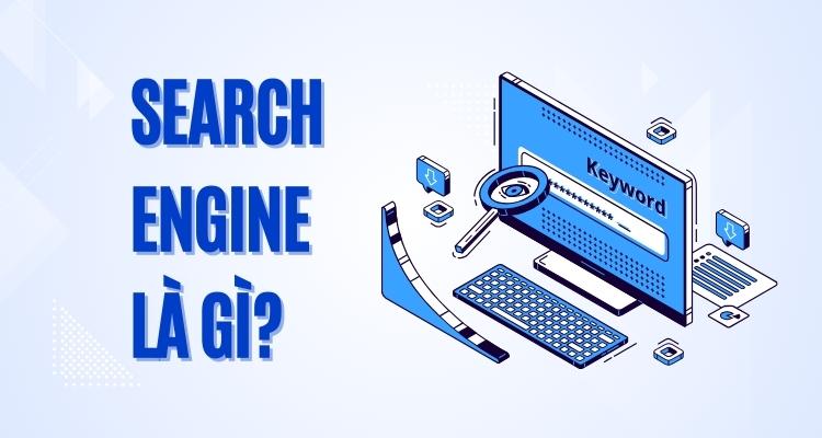 Search Engine là gì? Top 9 Search Engine nổi tiếng nhất thế giới 18 search engine là gì