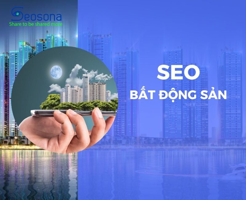 SEO bất động sản? 8 bước SEO bất động sản tăng doanh số vượt bậc
