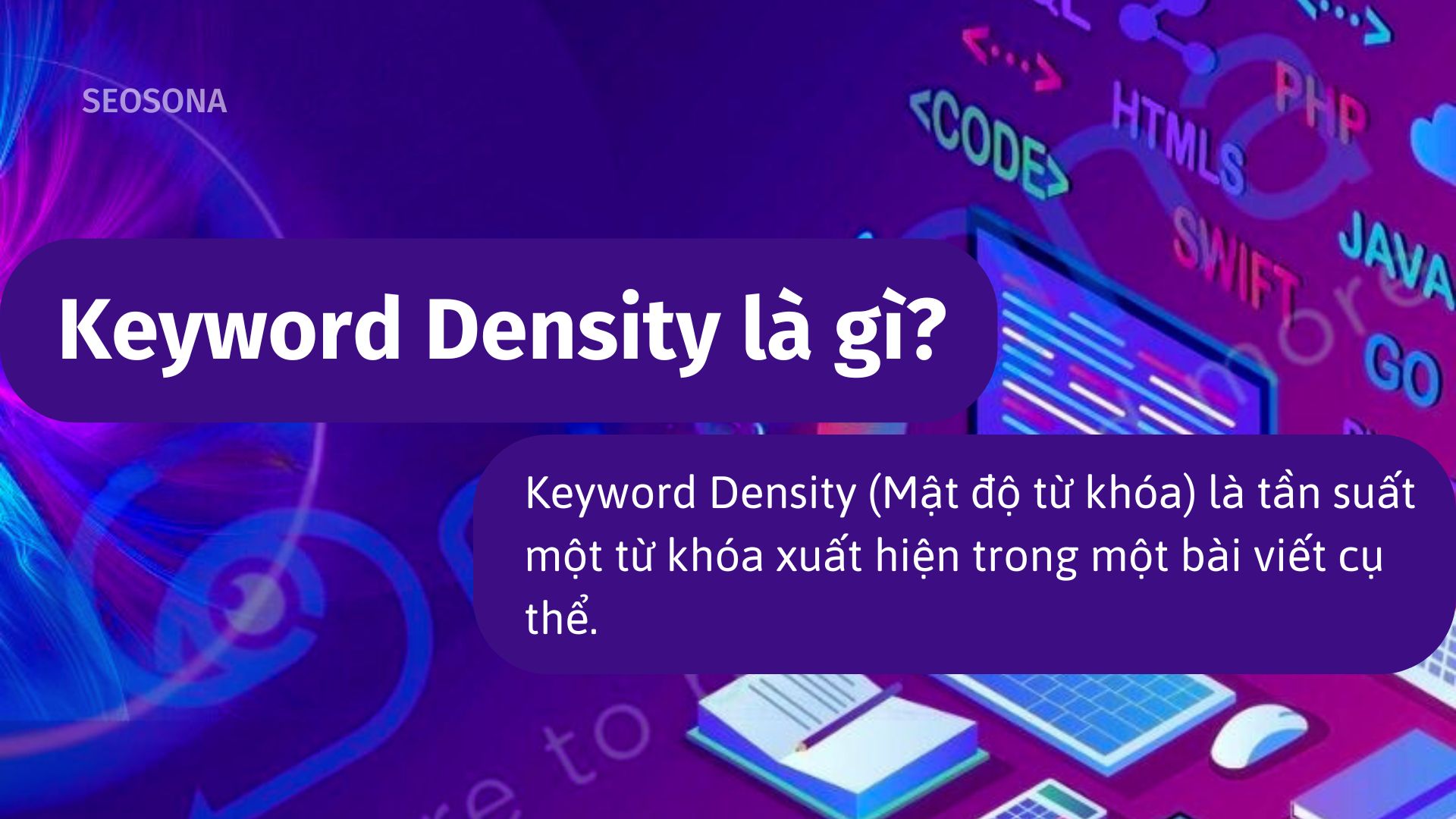 Keyword density là gì? Cách tối ưu mật độ từ khóa SEO hiệu quả nhất 8 Mật độ từ khóa là gì?